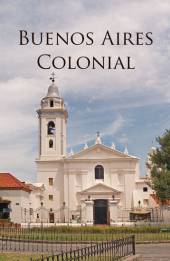 Buenos Aires Colonial