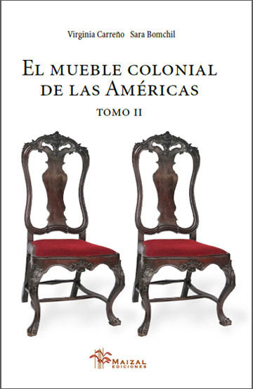 El mueble colonial de las Américas Tomo 2