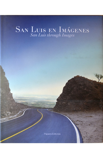 San Luis en Imágenes. San Luis through Images