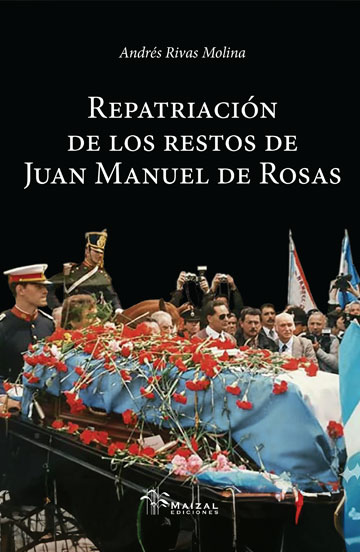 Repatriacion de los restos de Juan Manuel de Rosas