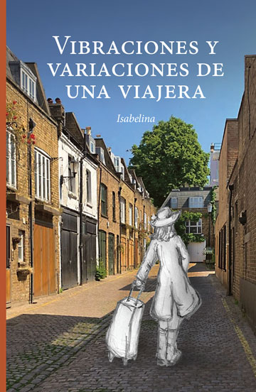 Vibraciones y variaciones de una viajera